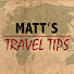 q51Atktm244-channel-avatar-Matt's Travel Tips
