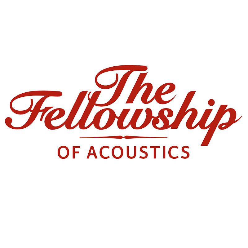 The Fellowship of Acoustics