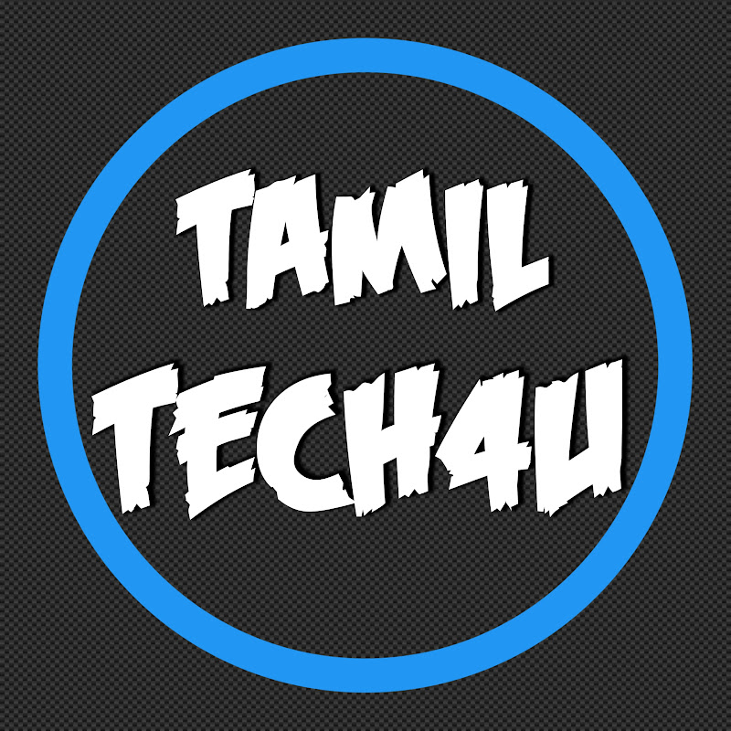 TAMIL TECH4U - தமிழ் டெக்4யூ