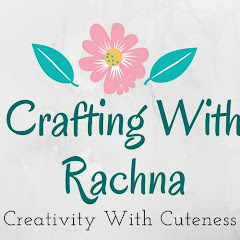 Crafting with Rachna “crafting with rachna” avatar