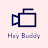 Hey Buddy