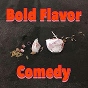 Bold Flavor Comedy