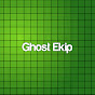 Ghost Ekip