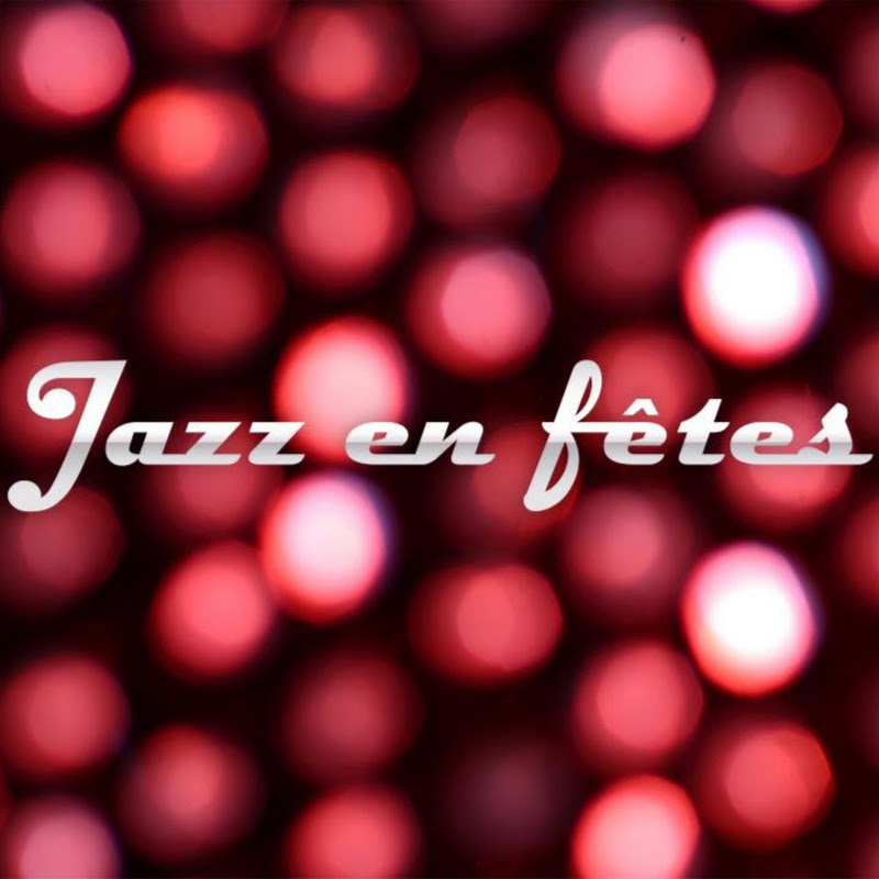 JAZZ EN FÊTES