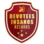 Devotees Insanos Records