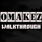 Omakez .Walkthrough