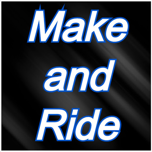 Make and Ride