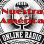 NUESTRA AMERICA ONLINE RADIO