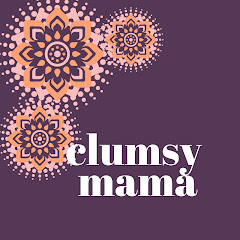 clumsy mama