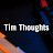 Tim Thoughts
