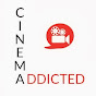 Cinemaddicted