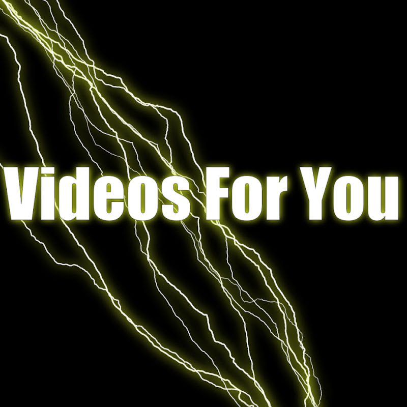 Videos For you