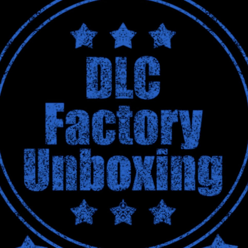DLC Factory Unboxing