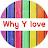 Why Y love