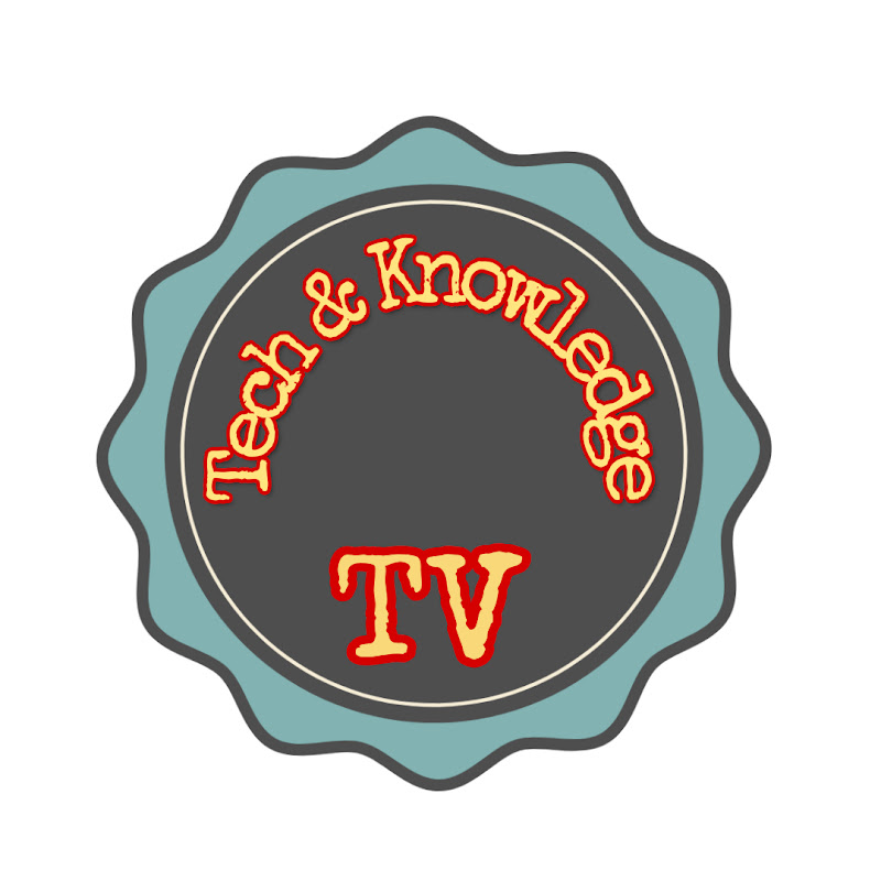 Tech & Knowledge TV