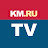 KM.RU/TV