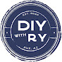 DIY With Ry