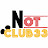 Not Club 33
