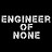 Engineer of None