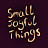 Small Joyful Things