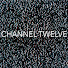Channel Twelve