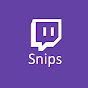 Twitch Snips