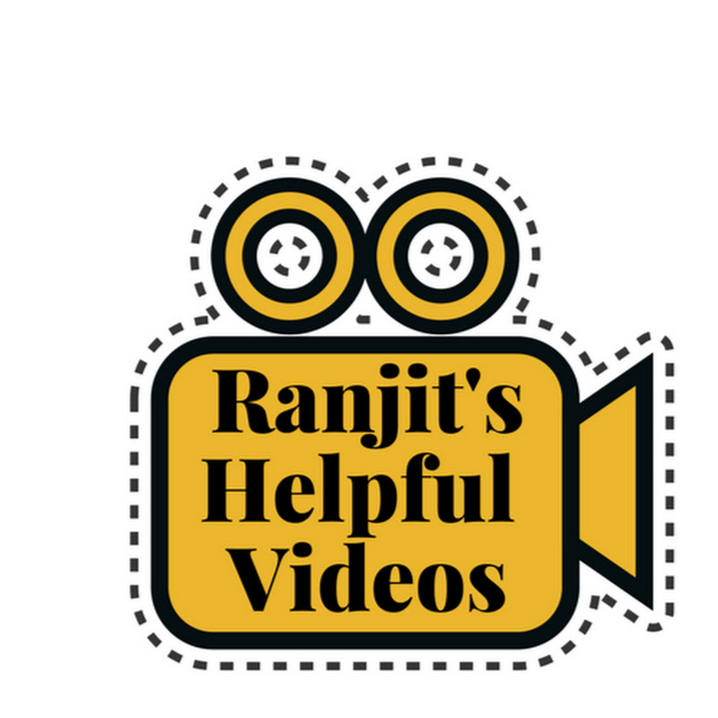 Ranjit's Helpful Videos