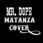 Mr Dope - Matanza Cover logo