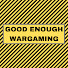 d_YkAD58PSs-channel-avatar-Good Enough Wargaming