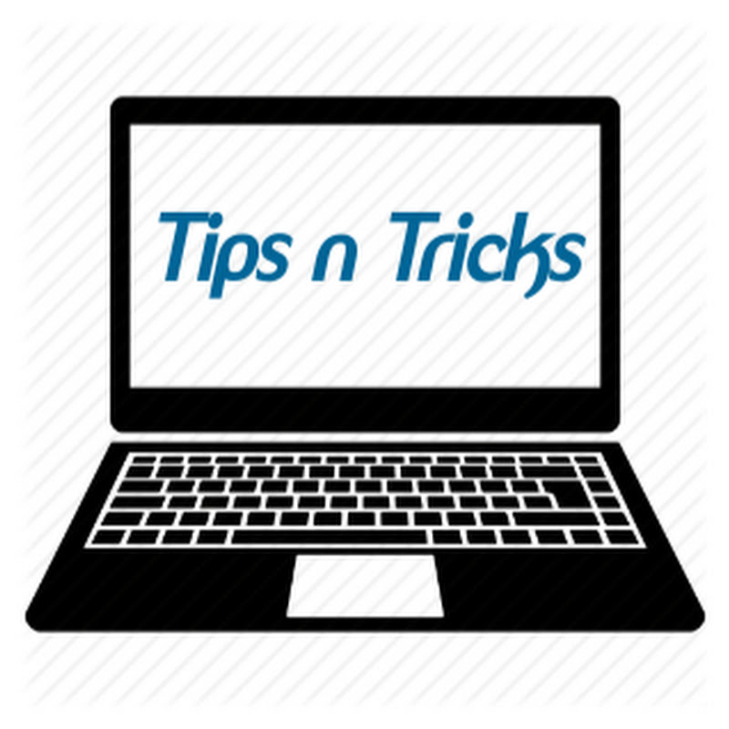 Tips n Tricks