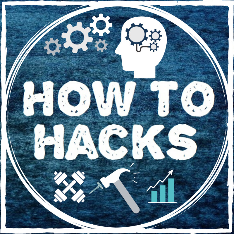 How to Hacks