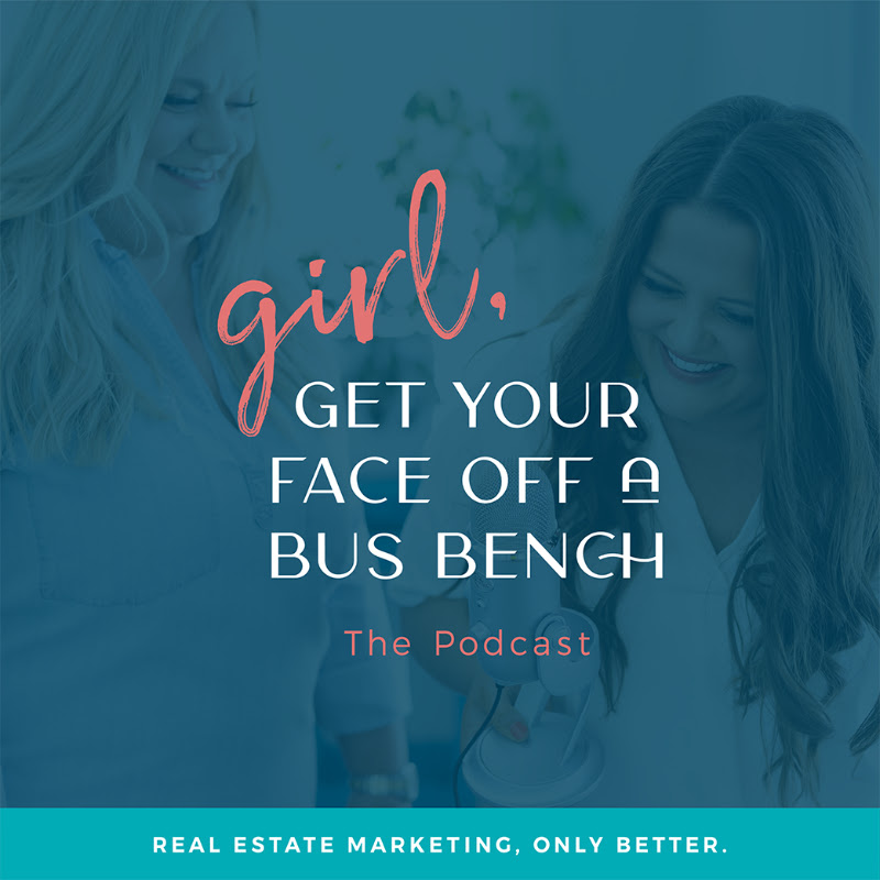 Girl, Get Your Face Off A Bus Bench Podcast