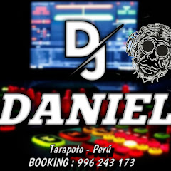 Daniel Perez (Dj Daniel - Tarapoto)