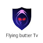 Flying butter TV