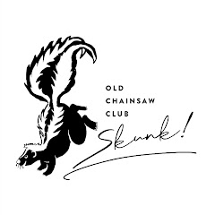 Oldchainsaw club SKUNK