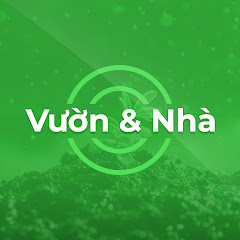 Channel thumbnail for Vườn & Nhà