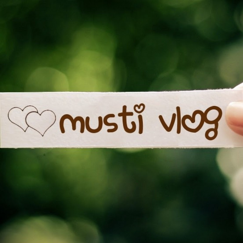 musti vlog