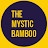 The Mystic Bamboo