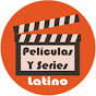 Peliculas y Series Latino