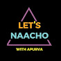Let's Naacho with Apurva logo
