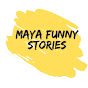 maya funny stories