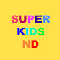 Super Kids ND