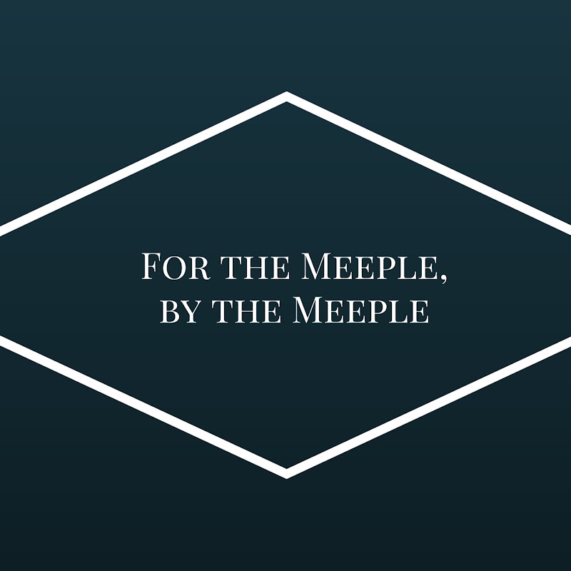 For the Meeple, by the Meeple
