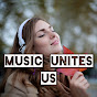 MUSIC UNITES US