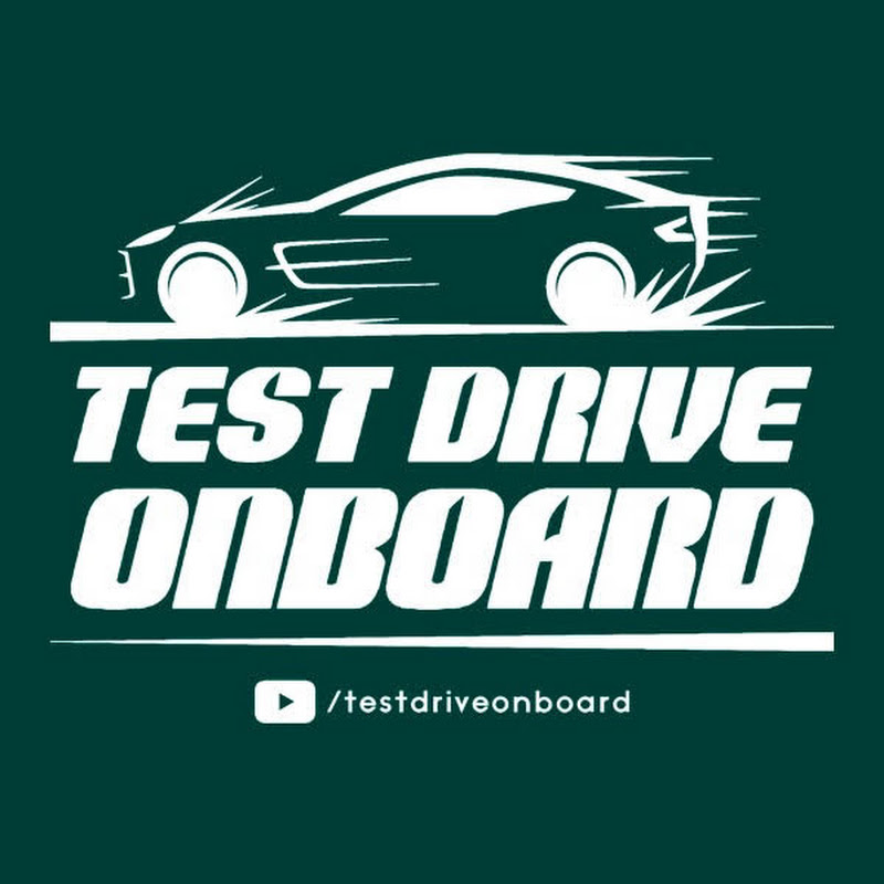 TEST DRIVE ONBOARD