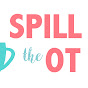 Spill The OT