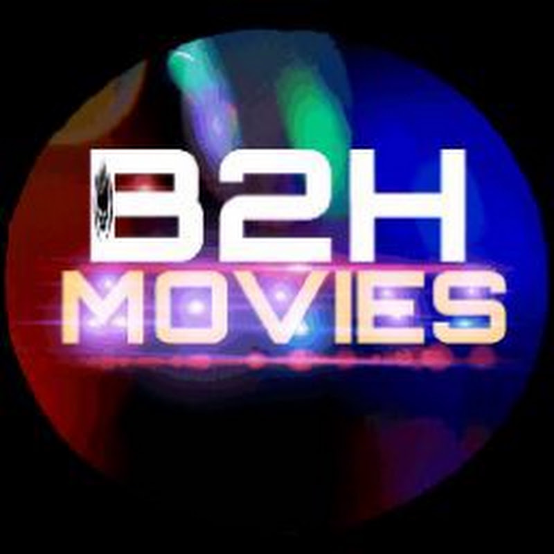 B2H Movies