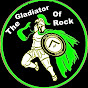 The Gladiator Of Rock