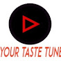 Your Taste Tune