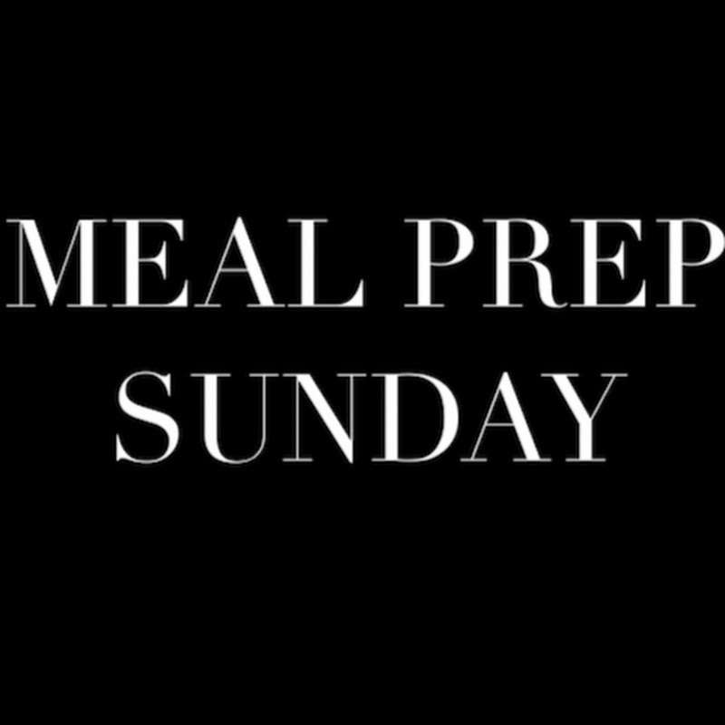 My Meal Prep Sunday